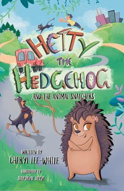Cover Hetty the Hedgehog and the Animal Snatchers (eBook, ePUB)