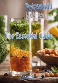 Potassium The Essential Guide (Minerals The Essential Guide) (eBook, ePUB) - F, Benjamin