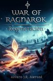 Regeneración (War Of Ragnarok, #2) (eBook, ePUB)