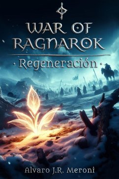 Regeneración (War Of Ragnarok, #2) (eBook, ePUB) - Meroni, Alvaro J. R.