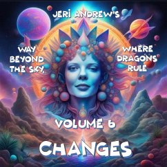 Changes (Way Beyond the Sky, Where Dragons Rule, #6) (eBook, ePUB) - Andrew, Jeri