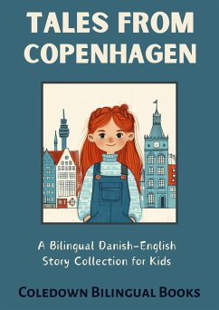 Tales from Copenhagen: A Bilingual Danish-English Story Collection for Kids (eBook, ePUB) - Books, Coledown Bilingual