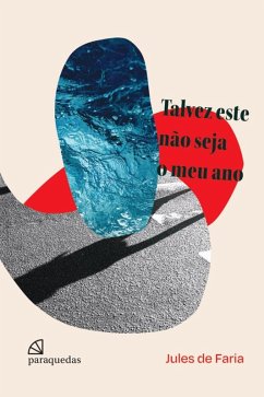 Talvez este não seja o meu ano (eBook, ePUB) - Faria, Jules de