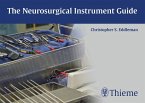 The Neurosurgical Instrument Guide (eBook, ePUB)