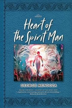 Heart of the Spirit Man (eBook, ePUB) - Mendoza, George