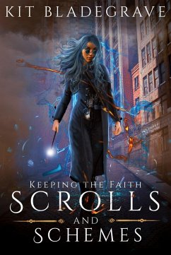 Scrolls and Schemes (Keeping the Faith, #2) (eBook, ePUB) - Bladegrave, Kit