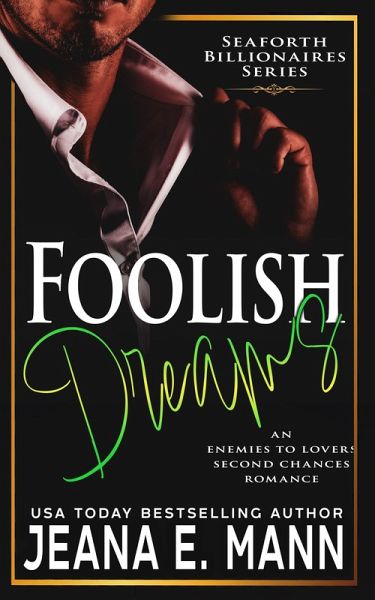 Foolish Dreams (Seaforth Billionaires Series, #6) (eBook, ePUB)