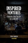 Inspired Ventures: Startups that Began as a Dream (eBook, ePUB)