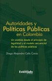 Autoridades y Políticas Públicas en Colombia (eBook, PDF)
