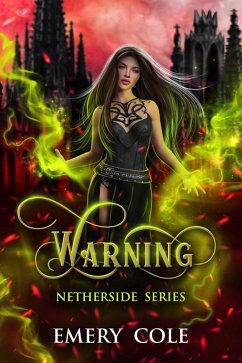 Warning (Netherside, #3) (eBook, ePUB) - Cole, Emery