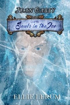 Jean Cassy and the Souls in the Ice (eBook, ePUB) - Lerum, Ellie