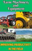 Farm Machinery and Equipment : Improving Productivity in the Field (eBook, ePUB)