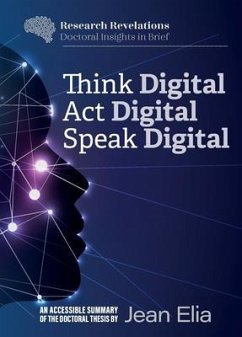 Think Digital, Speak Digital, Act Digital (eBook, ePUB) - Elia, Jean K