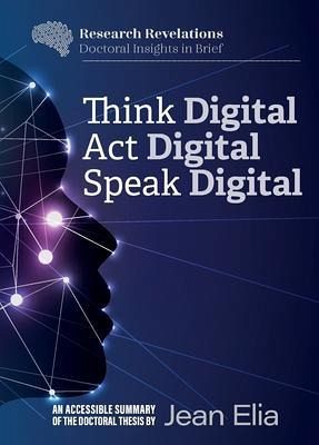 Think Digital, Speak Digital, Act Digital (eBook, ePUB) Think Digital, Speak Digital, Act Digital (eBook, ePUB)