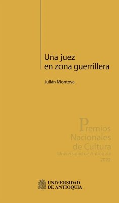 Una juez en zona guerrillera (eBook, ePUB) - Montoya, Julián