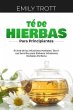 Té De Hierbas para principiantes: El... - Bild 1