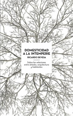 Domesticidad a la Intemperie (eBook, ePUB) - Devesa, Ricardo