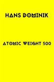 Atomic Weight 500 (eBook, ePUB)