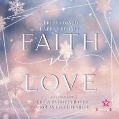 Faith vs. Love (MP3-Download) - Alphia, D. K.; Bühner, Daphne; Gossow, Kerrin