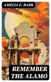 Remember the Alamo (eBook, ePUB)