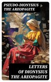 Letters of Dionysius the Areopagite (eBook, ePUB)