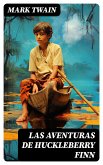 Las aventuras de Huckleberry Finn (eBook, ePUB)