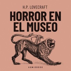 Horror en el museo (MP3-Download) - Lovecraft, H.P.