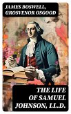 The Life of Samuel Johnson, LL.D. (eBook, ePUB)