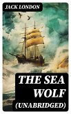 The Sea Wolf (Unabridged) (eBook, ePUB)