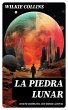 La piedra lunar (texto completo, con... - Bild 1
