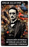 Colección integral de Edgar Allan Poe: Cuentos y Poemas (eBook, ePUB)