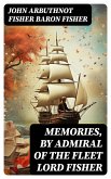 Memories, by Admiral of the Fleet Lord Fisher (eBook, ePUB)