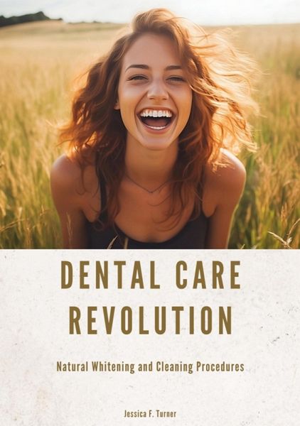 Dental Care Revolution (eBook, ePUB) Dental Care Revolution (eBook, ePUB)