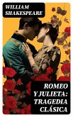 Romeo y Julieta: Tragedia clásica (eBook, ePUB)