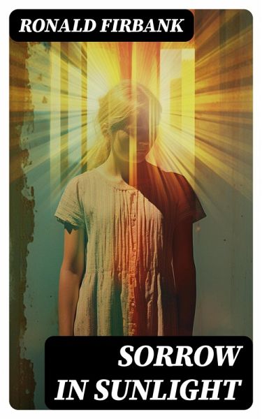 Sorrow in Sunlight (eBook, ePUB) Sorrow in Sunlight (eBook, ePUB)