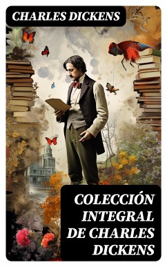 Colección integral de Charles Dickens (eBook, ePUB) - Dickens, Charles