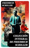 Colección integral de Friedrich Schiller (eBook, ePUB)