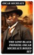 The Lone Black Pioneer: Oscar Micheaux... - Bild 1