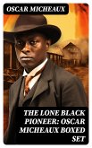 The Lone Black Pioneer: Oscar Micheaux Boxed Set (eBook, ePUB)