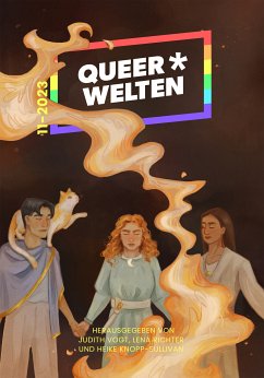 Queer*Welten 11-2023 (eBook, ePUB) - Nicolaisen, Jasper; Lawaai, Chris; Moor, Iva; Winter, Charline; Villiam, Iris Leander; Zabini, Anna; Lünn