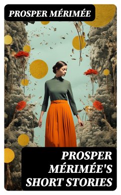 Prosper Mérimée's Short Stories (eBook, ePUB) - Mérimée, Prosper