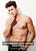 Um Homem que Muda sua Vida (eBook, ePUB)