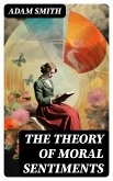 The Theory of Moral Sentiments (eBook, ePUB)