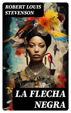 La flecha negra (eBook, ePUB) - Stevenson, Robert Louis