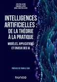 Intelligences artificielles : de la théorie à la pratique (eBook, ePUB)
