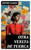 Otra vuelta de tuerca (eBook, ePUB)