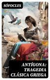 Antígona: Tragedia clásica griega (eBook, ePUB)