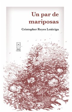 Un par de mariposas (eBook, ePUB) - Reyes Loáiciga, Cristopher