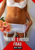 Meine einzige Frau (eBook, ePUB)