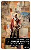 Constitution of the Commonwealth of Massachusetts (1780) (eBook, ePUB)